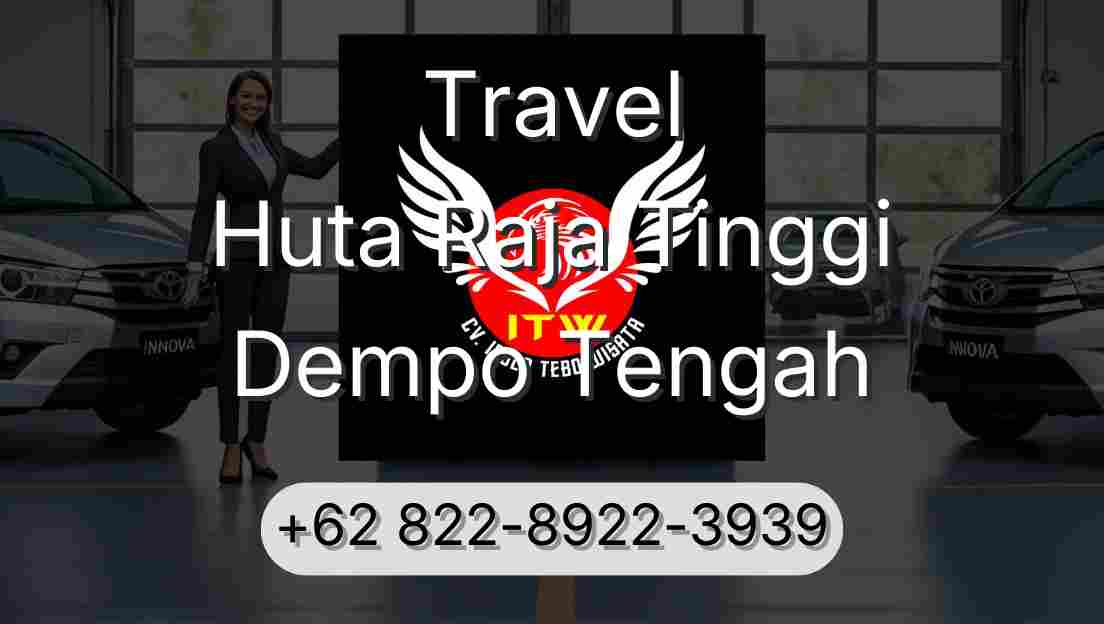 Travel Huta Raja Tinggi Dempo Tengah
