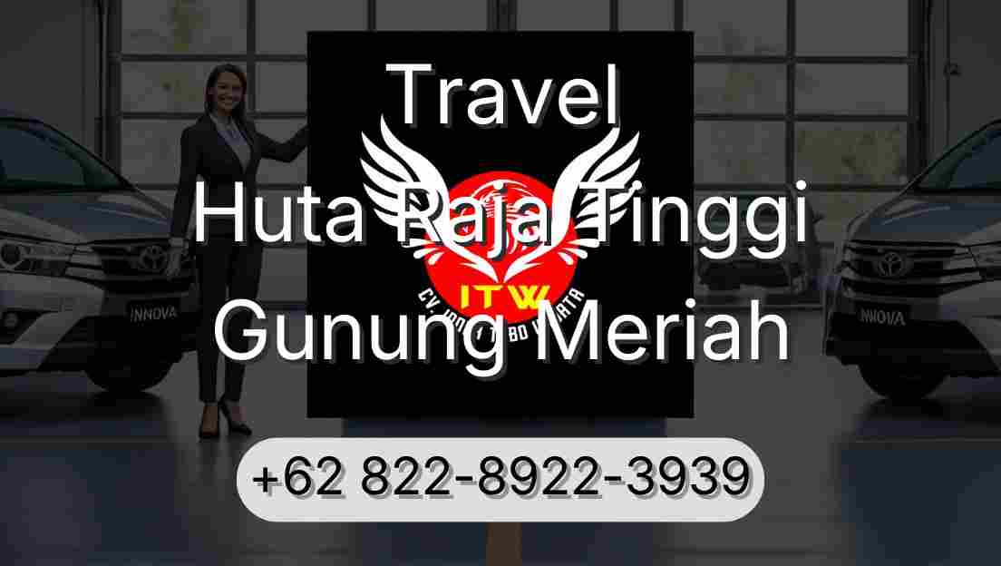 Travel Huta Raja Tinggi Gunung Meriah