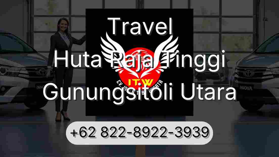 Travel Huta Raja Tinggi Gunungsitoli Utara