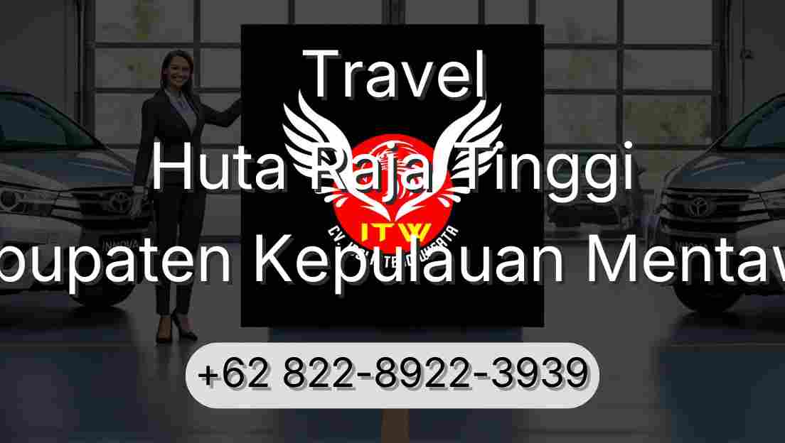 Travel Huta Raja Tinggi Kabupaten Kepulauan Mentawai