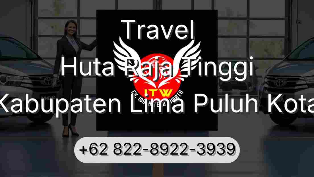 Travel Huta Raja Tinggi Kabupaten Lima Puluh Kota
