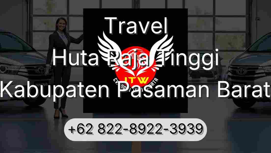 Travel Huta Raja Tinggi Kabupaten Pasaman Barat