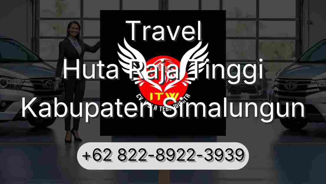 Travel Huta Raja Tinggi Kabupaten Simalungun