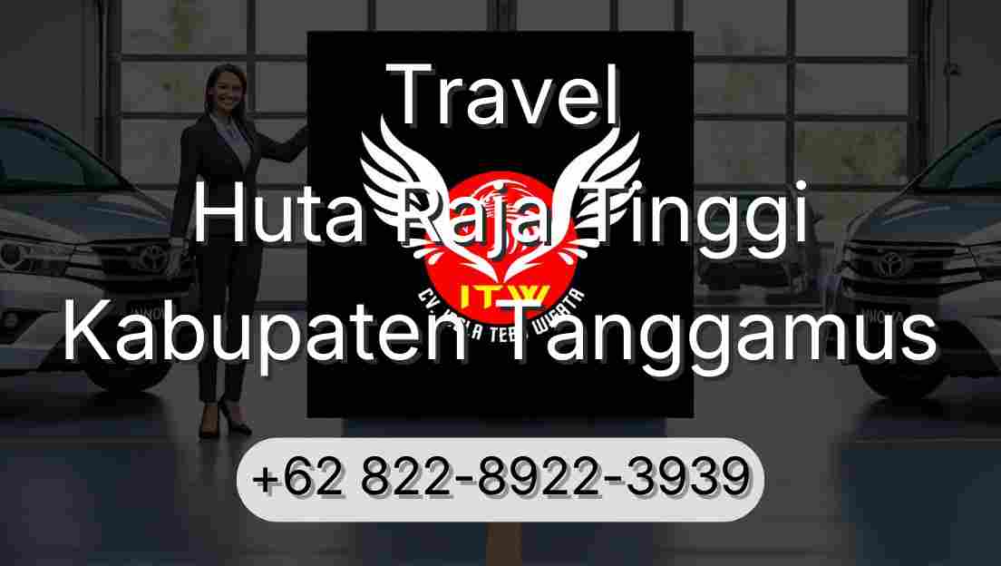 Travel Huta Raja Tinggi Kabupaten Tanggamus
