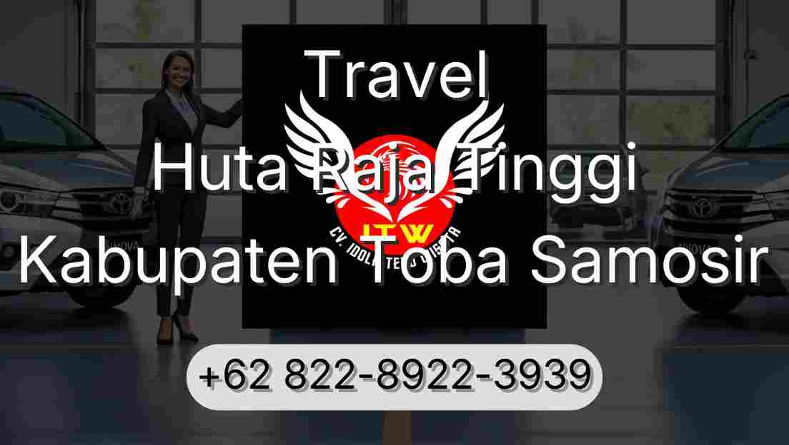 Travel Huta Raja Tinggi Kabupaten Toba Samosir