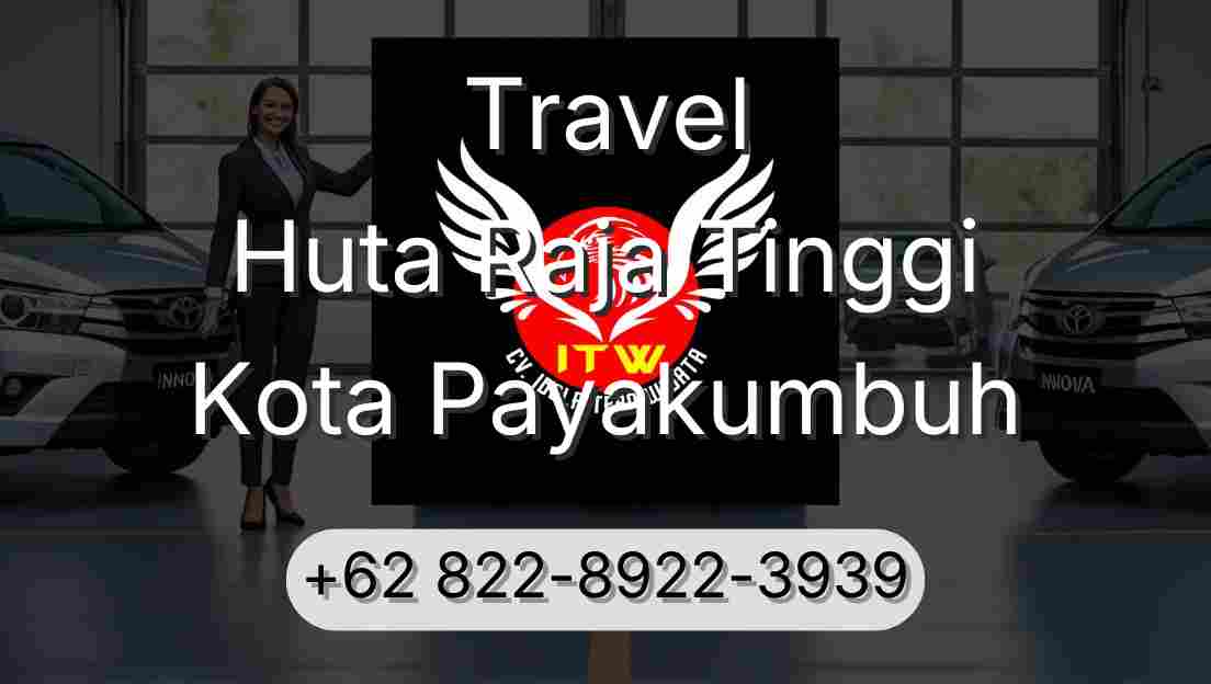 Travel Huta Raja Tinggi Kota Payakumbuh