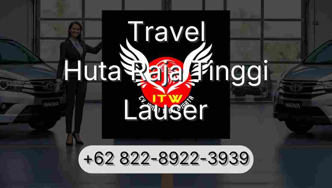 Travel Huta Raja Tinggi Lauser
