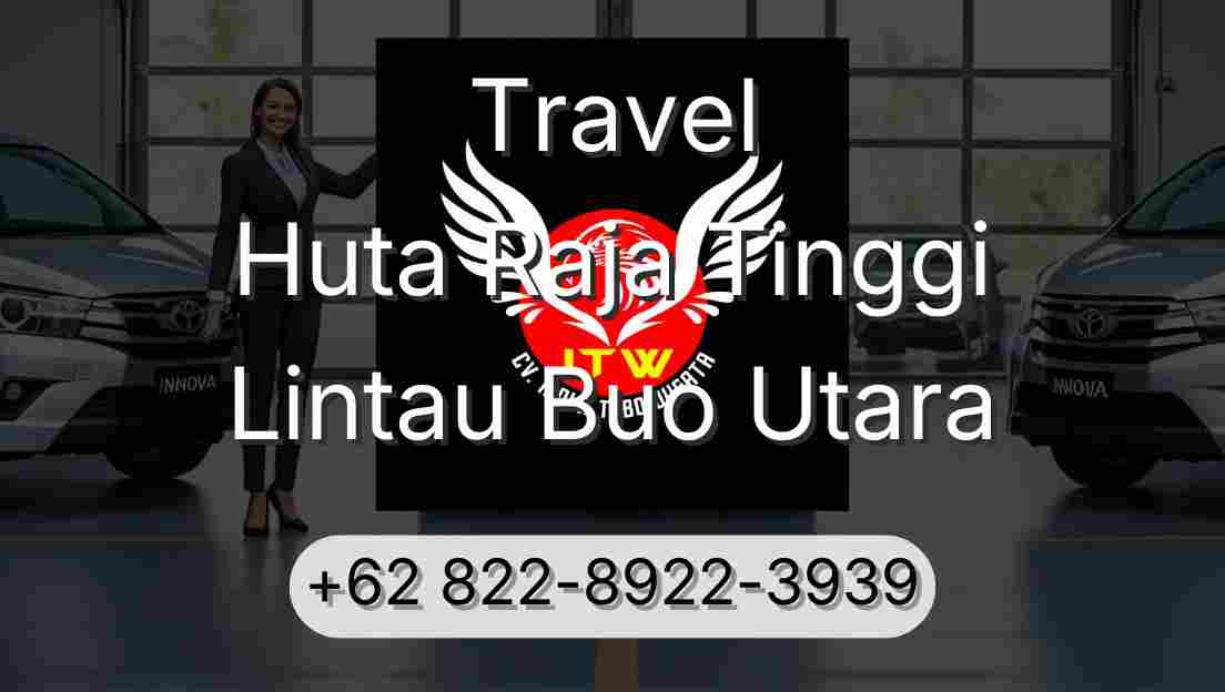 Travel Huta Raja Tinggi Lintau Buo Utara