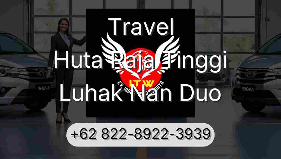 Travel Huta Raja Tinggi Luhak Nan Duo