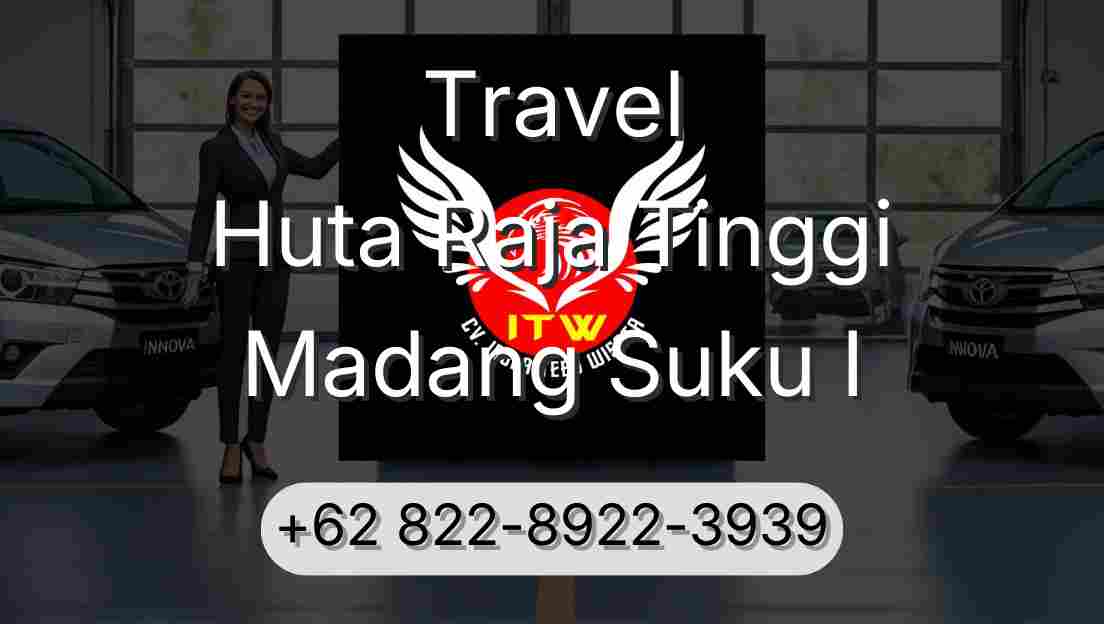 Travel Huta Raja Tinggi Madang Suku I