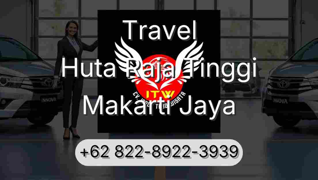 Travel Huta Raja Tinggi Makarti Jaya