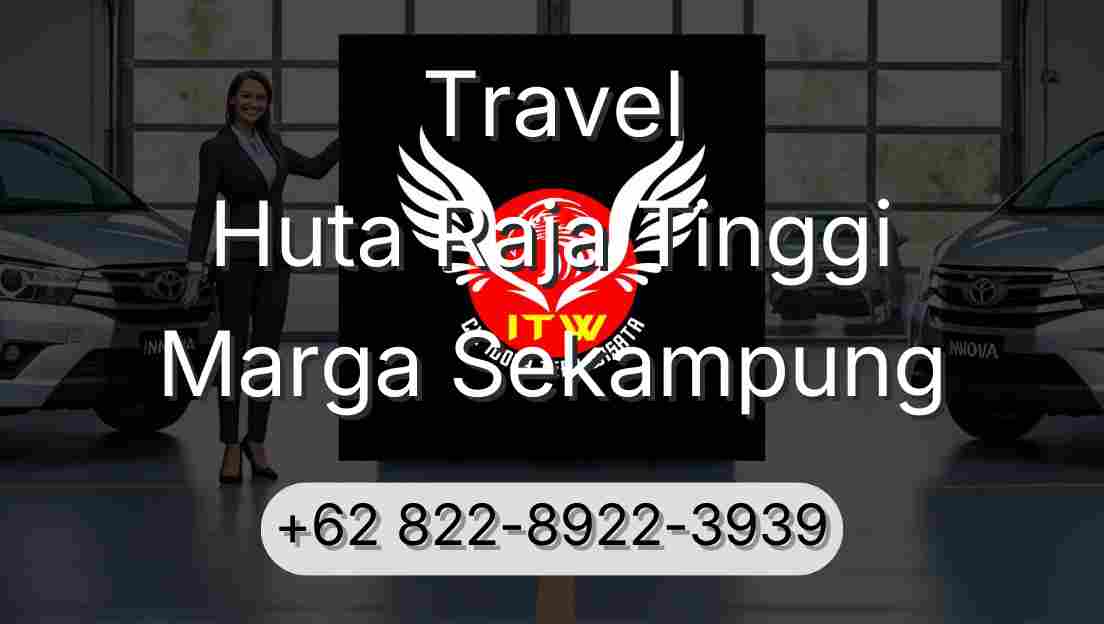 Travel Huta Raja Tinggi Marga Sekampung