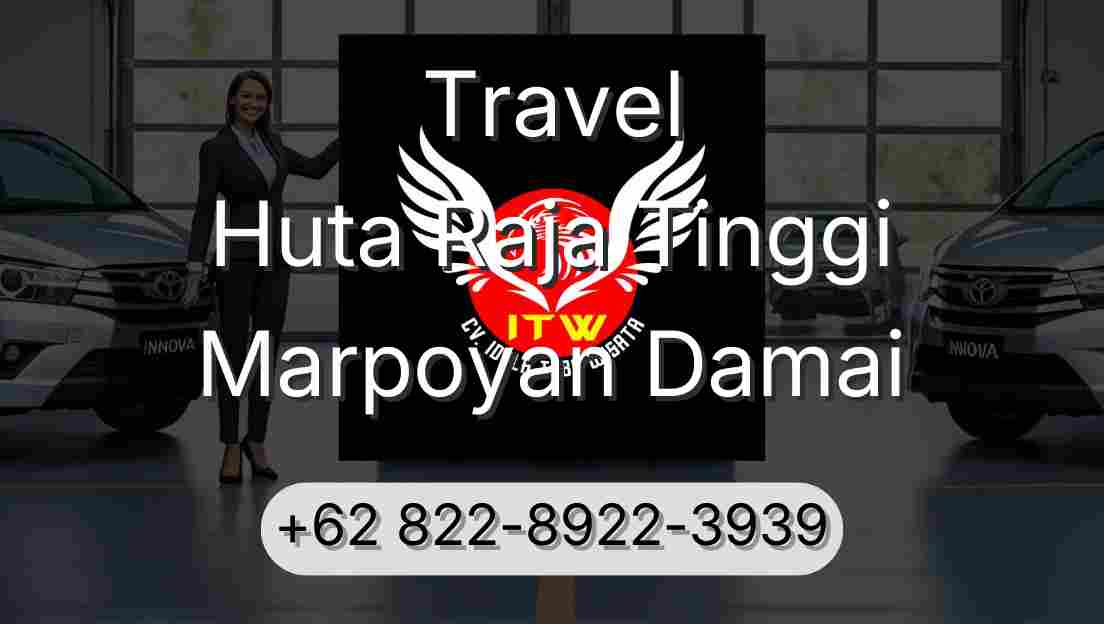 Travel Huta Raja Tinggi Marpoyan Damai