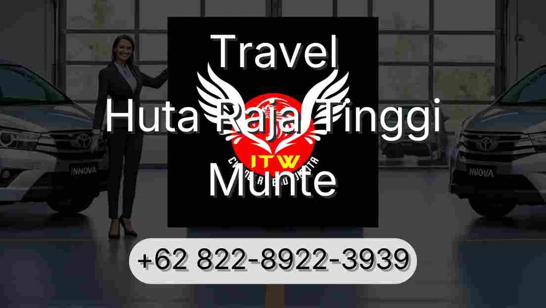 Travel Huta Raja Tinggi Munte