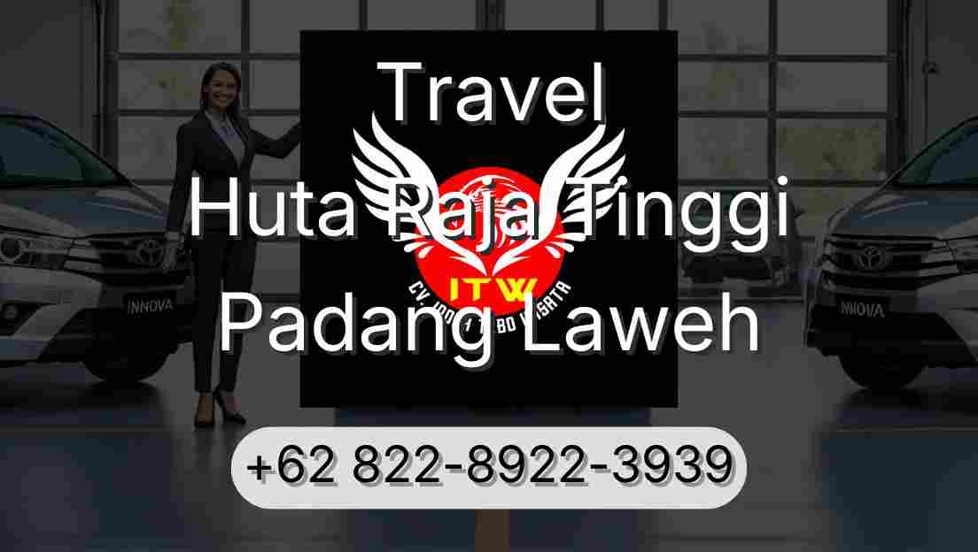 Travel Huta Raja Tinggi Padang Laweh