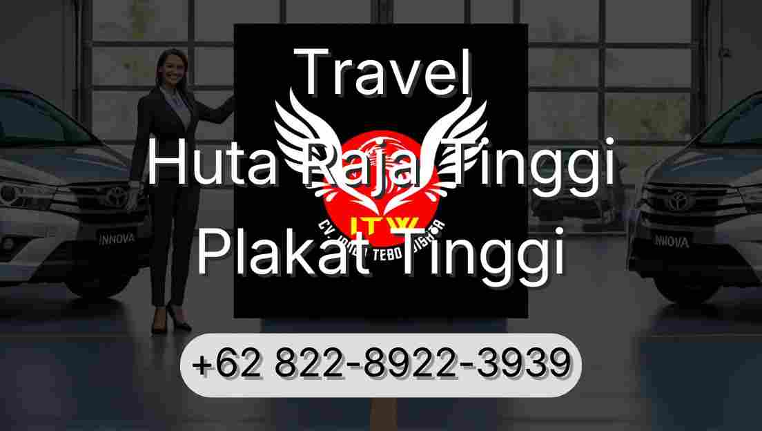 Travel Huta Raja Tinggi Plakat Tinggi
