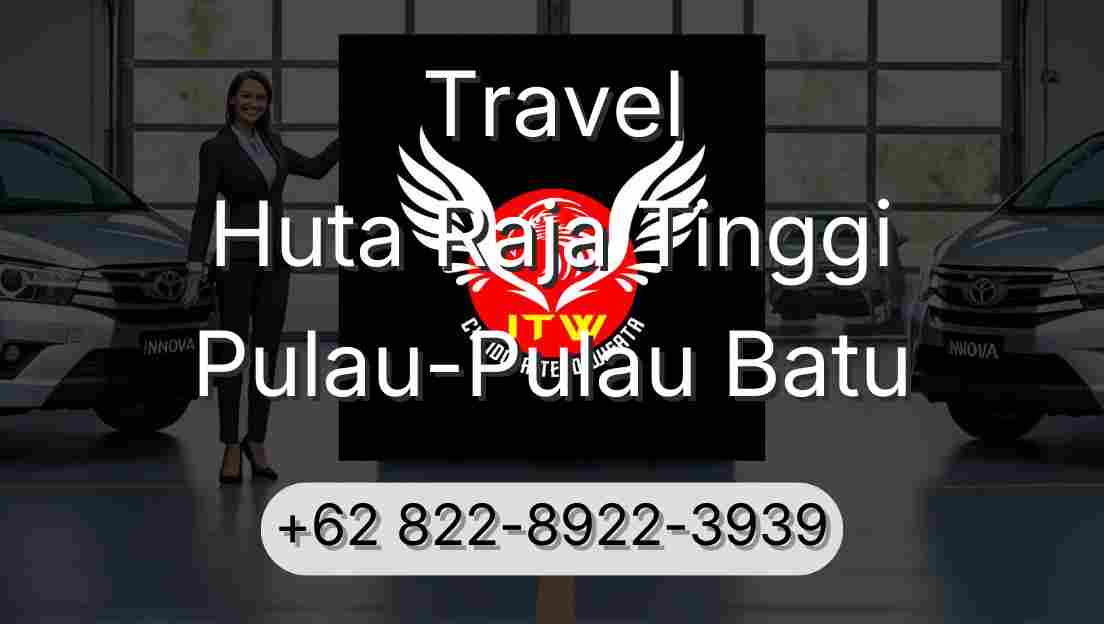 Travel Huta Raja Tinggi Pulau-Pulau Batu