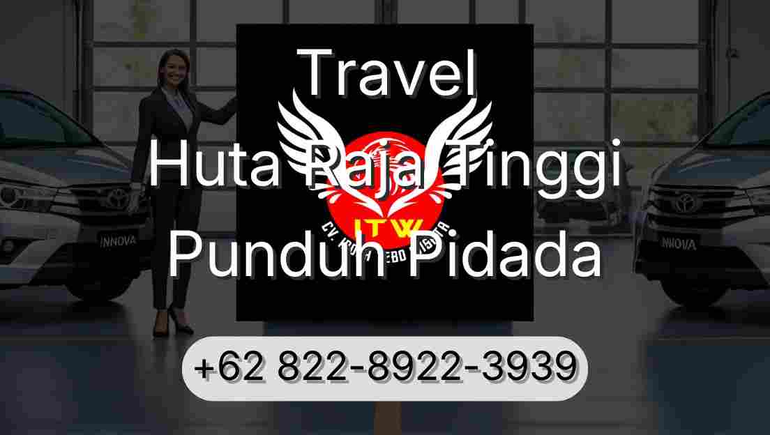 Travel Huta Raja Tinggi Punduh Pidada