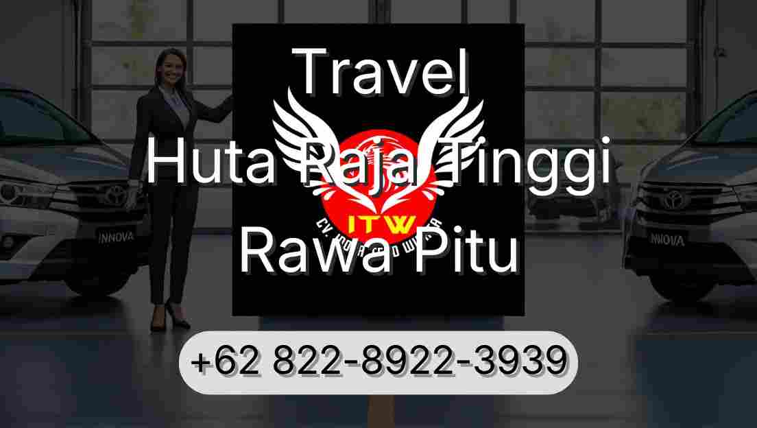 Travel Huta Raja Tinggi Rawa Pitu