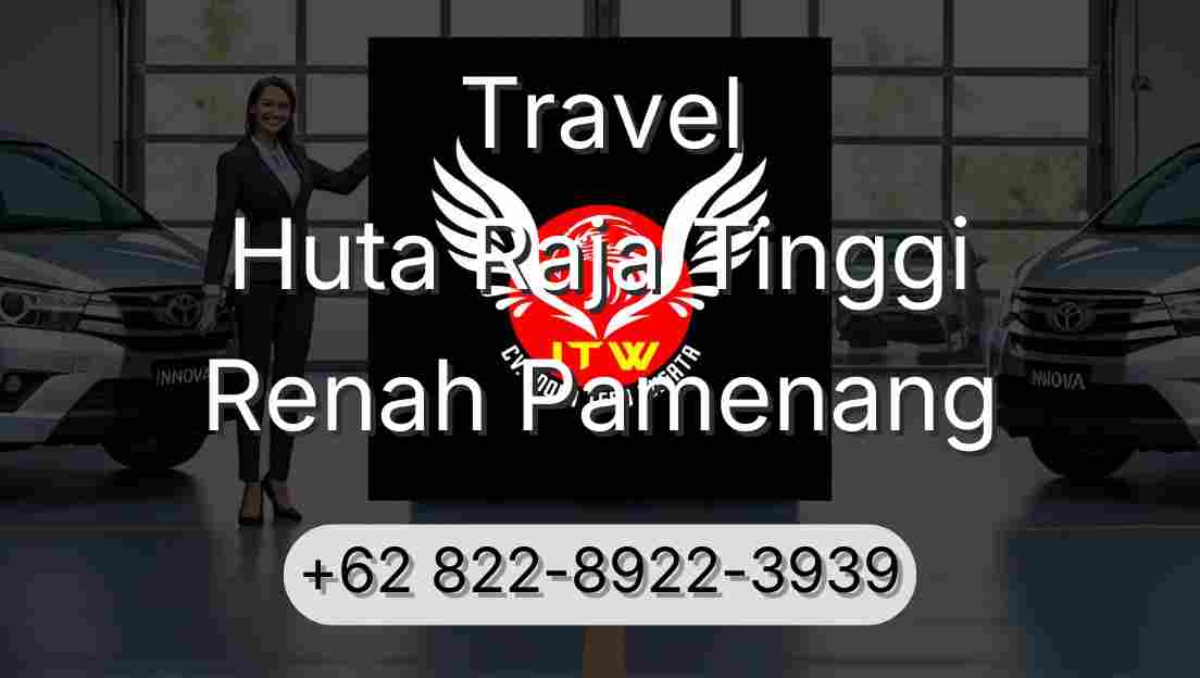 Travel Huta Raja Tinggi Renah Pamenang