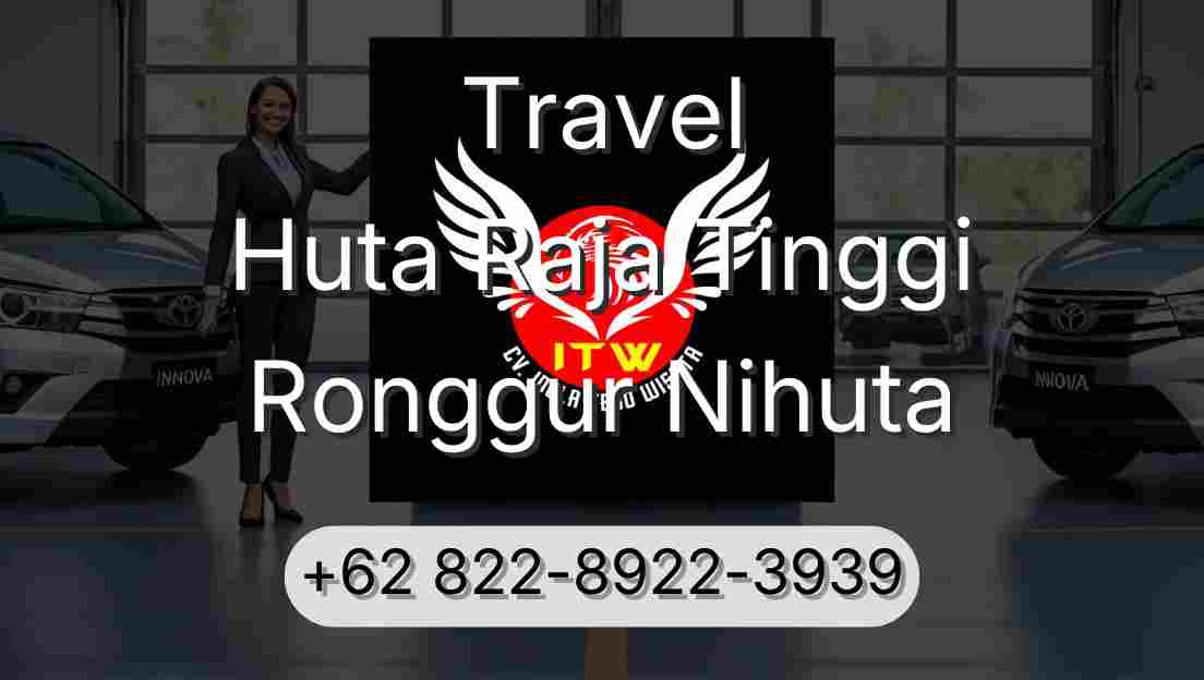 Travel Huta Raja Tinggi Ronggur Nihuta