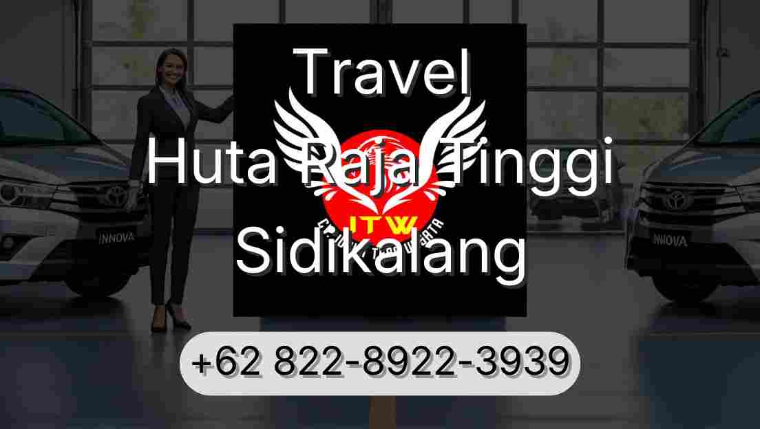Travel Huta Raja Tinggi Sidikalang