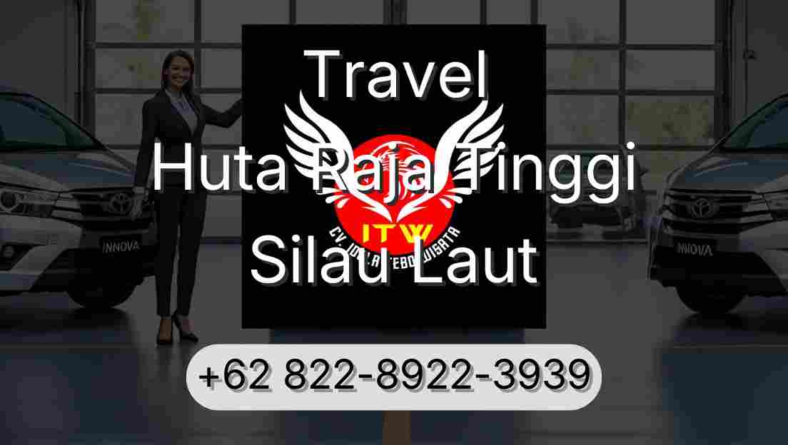 Travel Huta Raja Tinggi Silau Laut