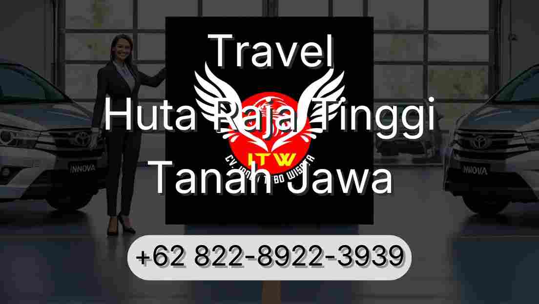 Travel Huta Raja Tinggi Tanah Jawa