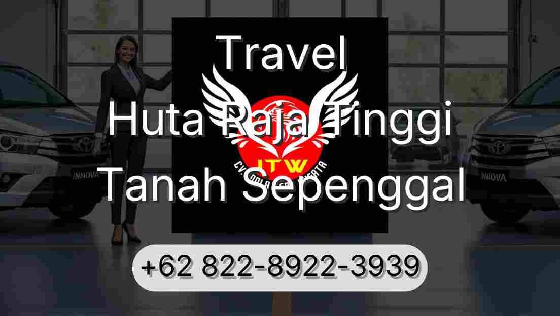 Travel Huta Raja Tinggi Tanah Sepenggal