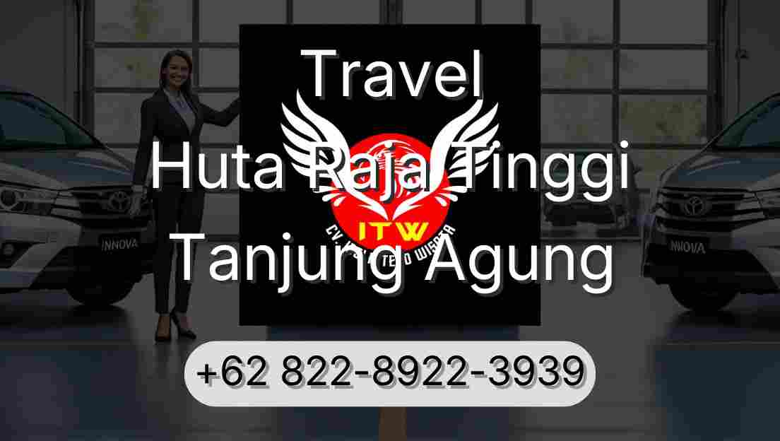 Travel Huta Raja Tinggi Tanjung Agung