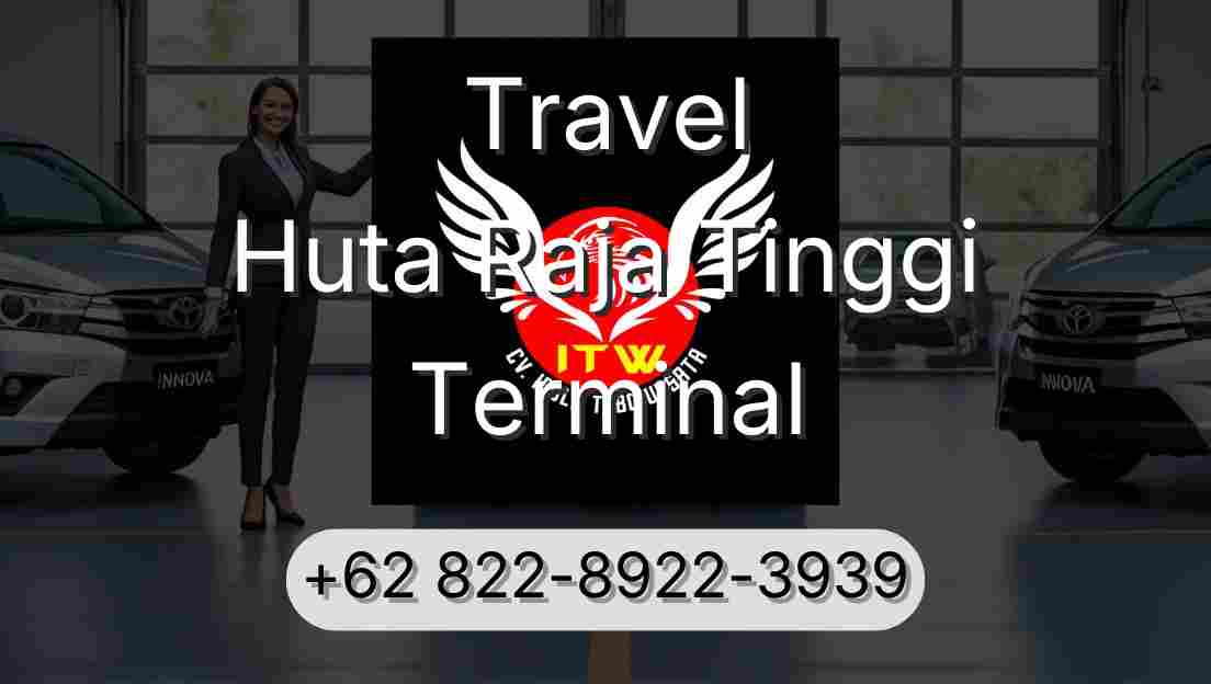Travel Huta Raja Tinggi Terminal