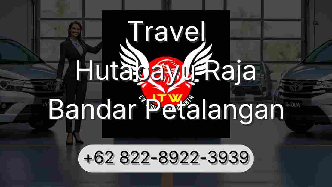 Travel Hutabayu Raja Bandar Petalangan