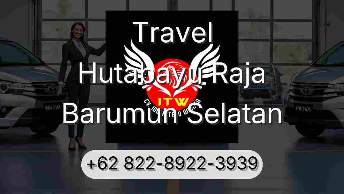 Travel Hutabayu Raja Barumun Selatan