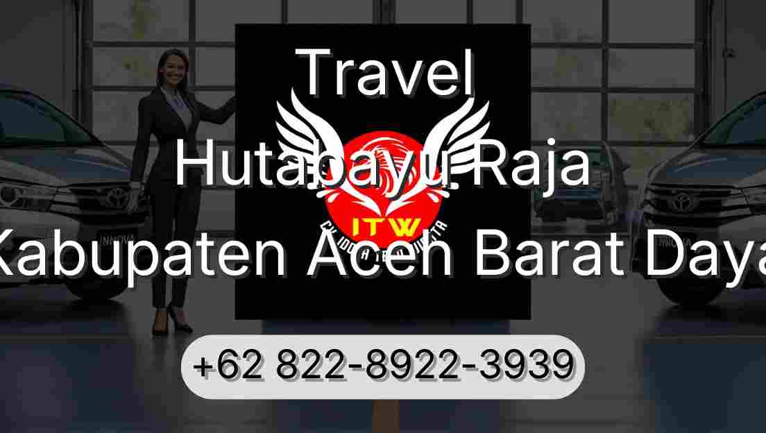 Travel Hutabayu Raja Kabupaten Aceh Barat Daya