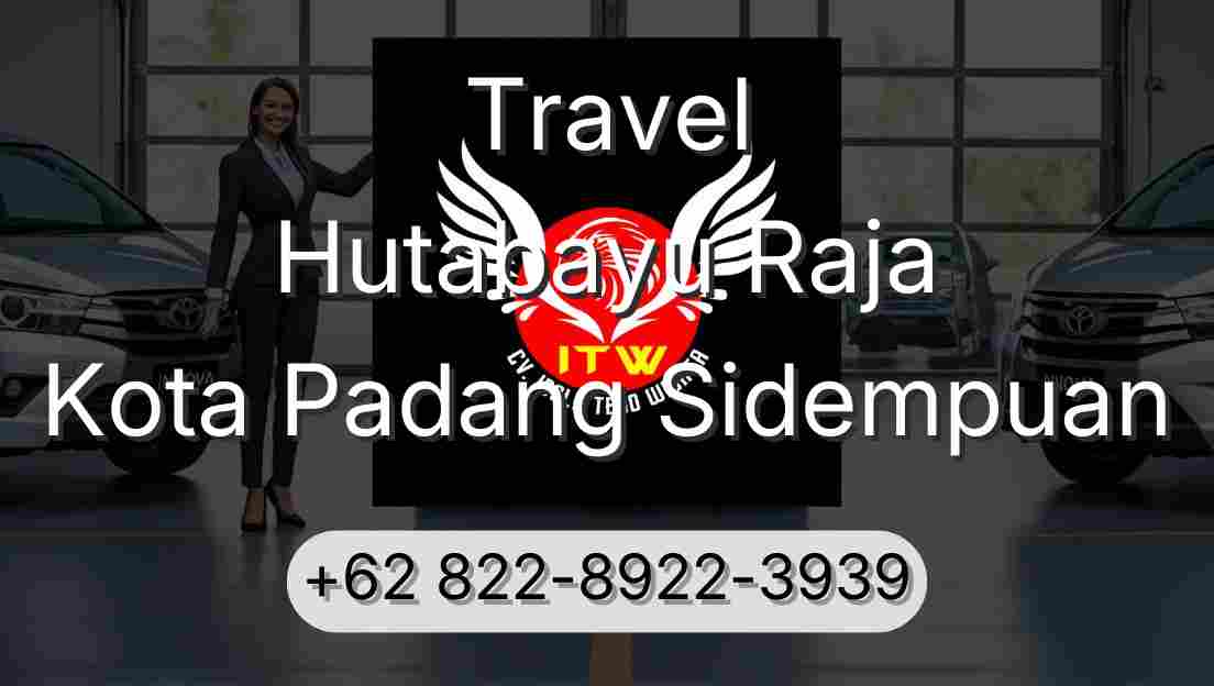 Travel Hutabayu Raja Kota Padang Sidempuan