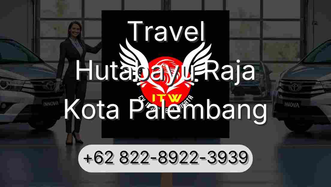 Travel Hutabayu Raja Kota Palembang