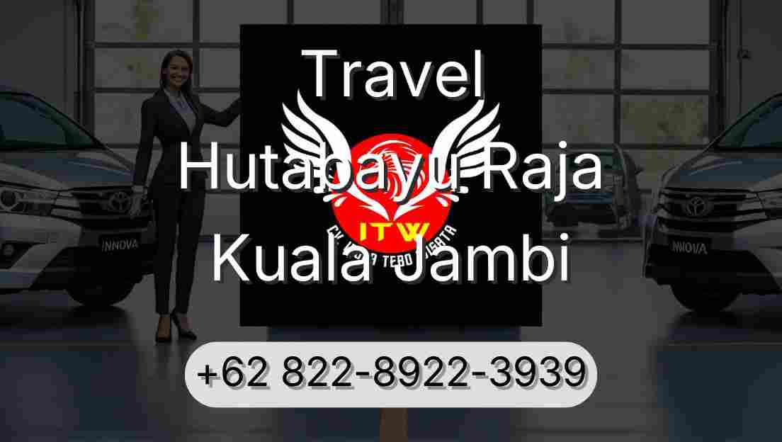 Travel Hutabayu Raja Kuala Jambi