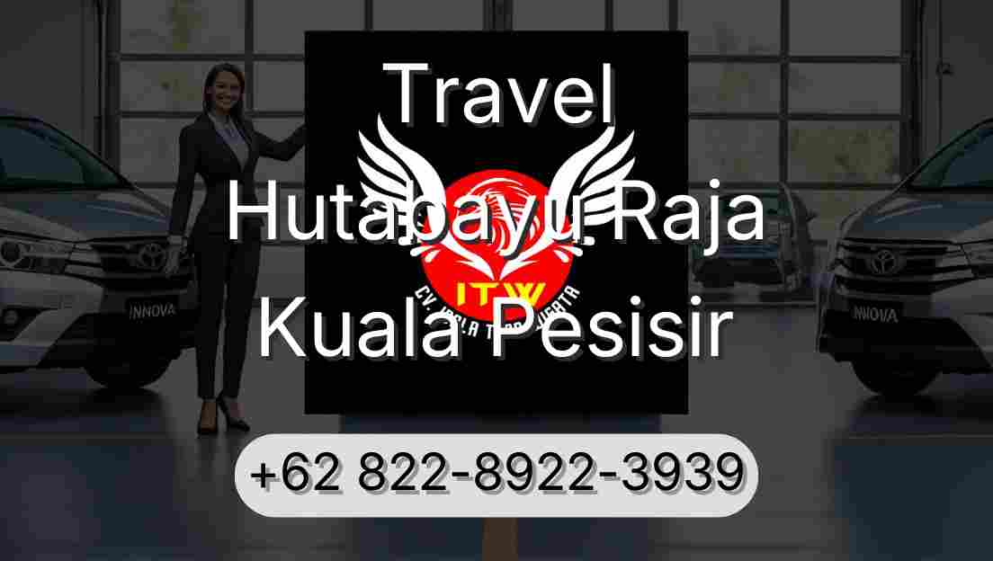Travel Hutabayu Raja Kuala Pesisir