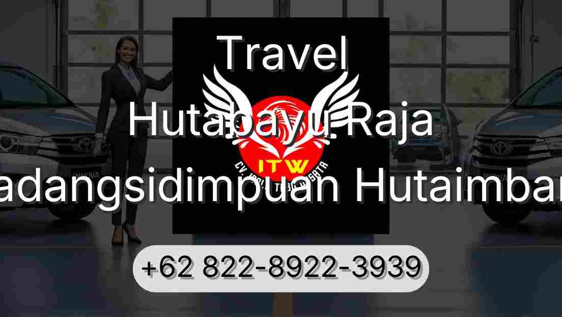 Travel Hutabayu Raja Padangsidimpuan Hutaimbaru