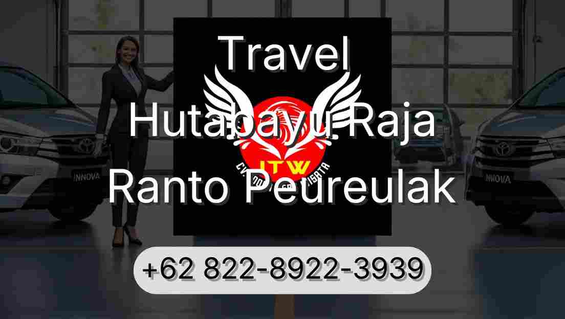 Travel Hutabayu Raja Ranto Peureulak