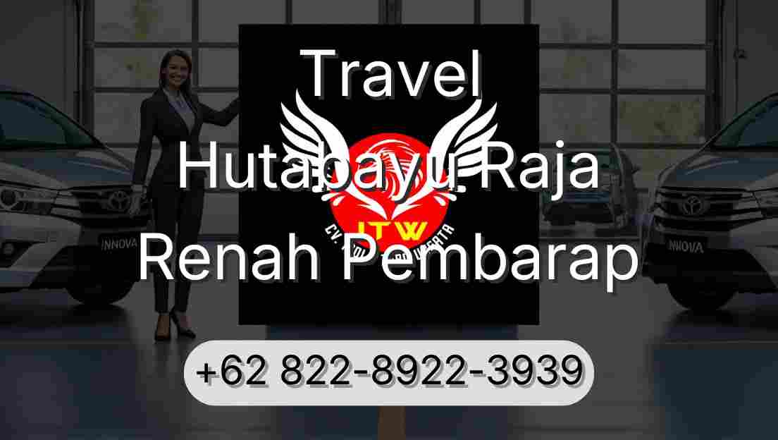 Travel Hutabayu Raja Renah Pembarap