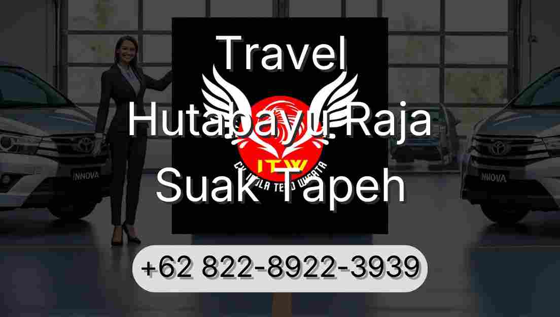 Travel Hutabayu Raja Suak Tapeh