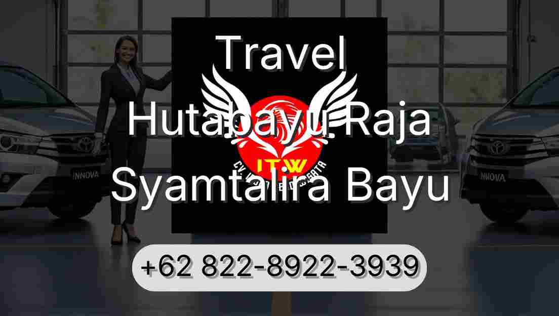 Travel Hutabayu Raja Syamtalira Bayu