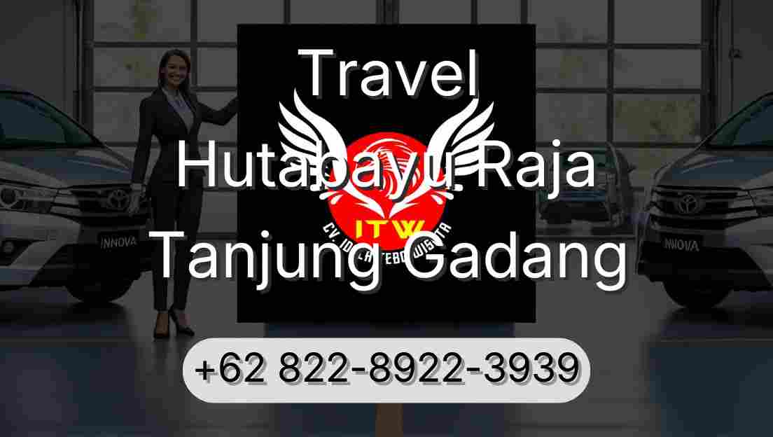 Travel Hutabayu Raja Tanjung Gadang