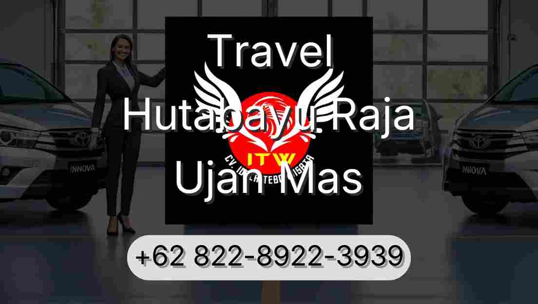 Travel Hutabayu Raja Ujan Mas