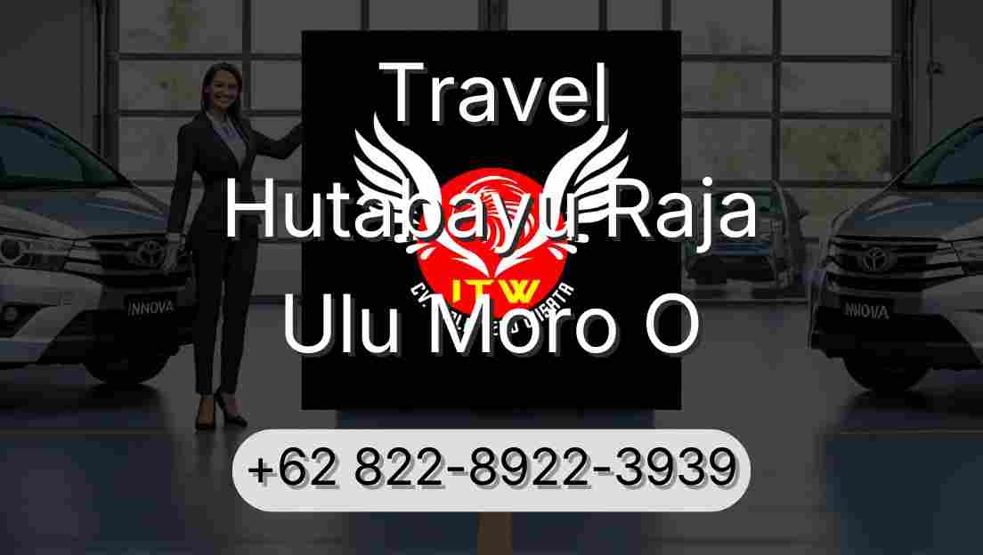 Travel Hutabayu Raja Ulu Moro O