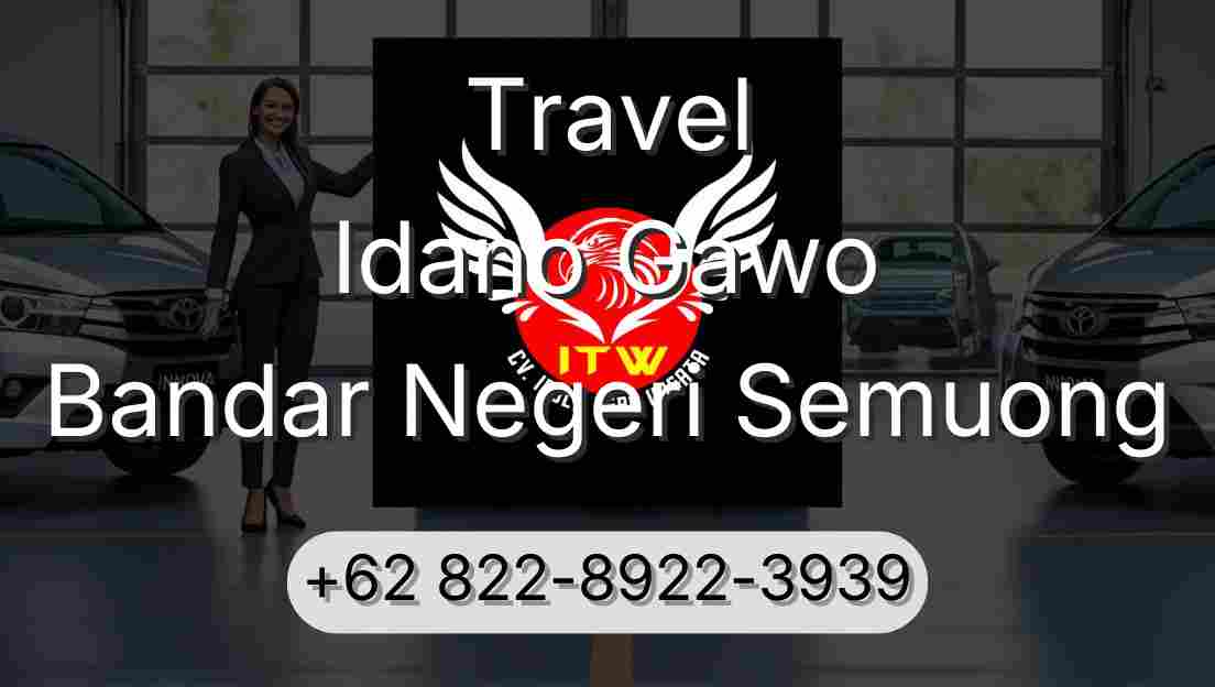 Travel Idano Gawo Bandar Negeri Semuong