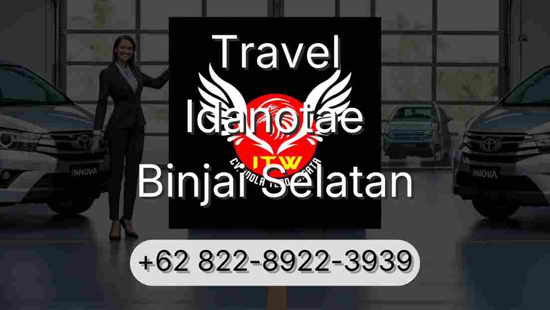 Travel Idanotae Binjai Selatan