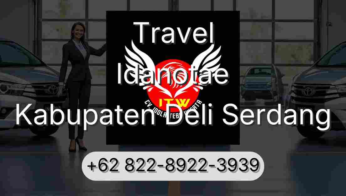 Travel Idanotae Kabupaten Deli Serdang