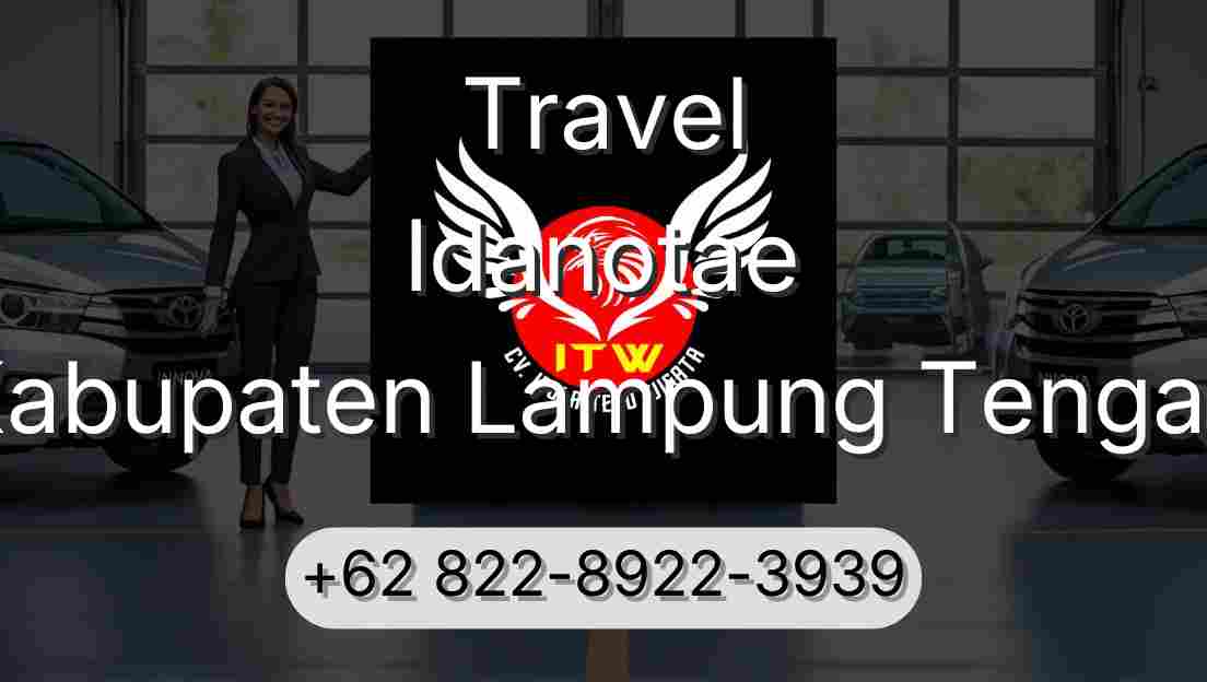 Travel Idanotae Kabupaten Lampung Tengah